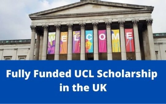 ✅ 2022 Fully Funded UCL Scholarship in the UK