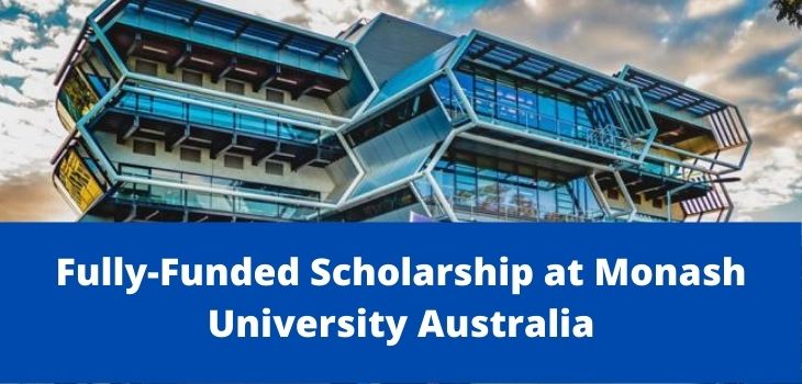 Monash University Scholarships, Australia-2022