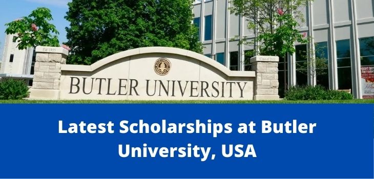 Butler University Latest Scholarships, USA-2022