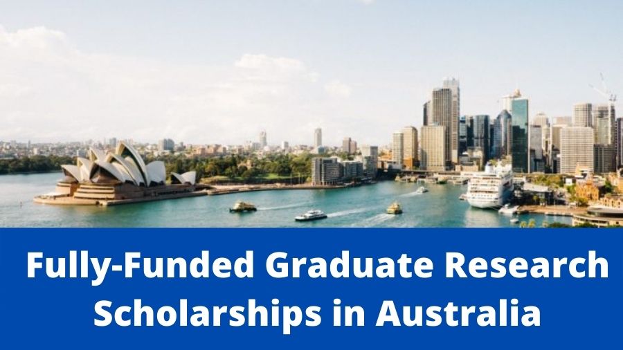 Fully-Funded Graduate Research Scholarships in Australia