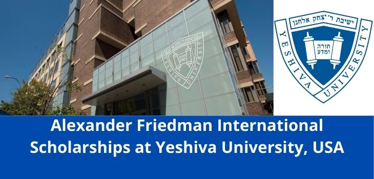 Yeshiva University-Alexander Friedman Scholarships, USA-2022