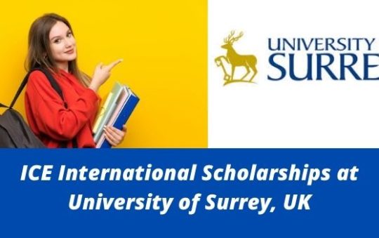 University of Surrey, ICE International Scholarships, UK-2022