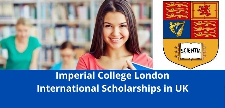 Imperial College London Latest Scholarships-2022
