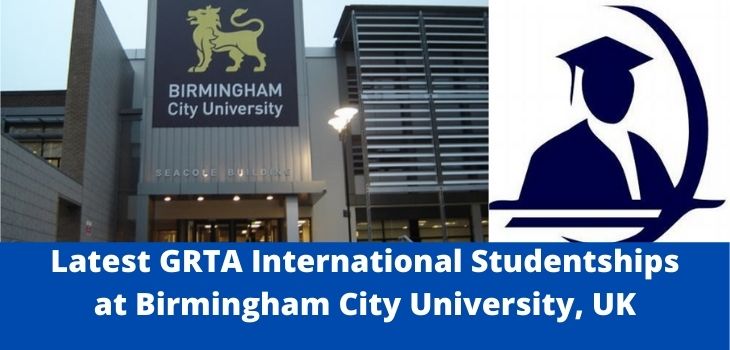 Latest GRTA International Studentships at Birmingham City University, UK