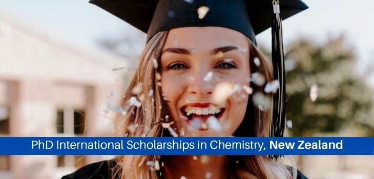 Latest PhD International Scholarships in Chemistry, New Zealand