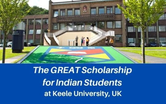 ✅ The GREAT Scholarship for Indian Students at Keele University, UK