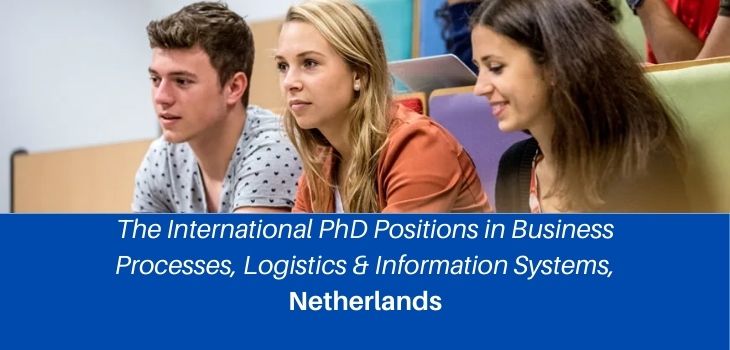 ✅ Erasmus University PhD Positions, Netherlands 2022