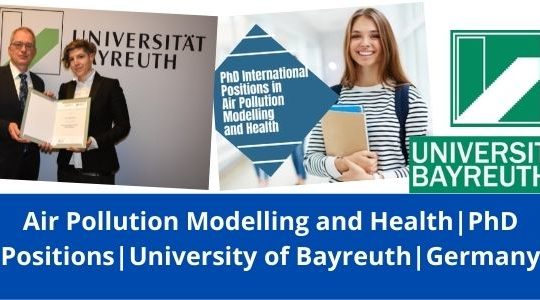 ✅ Air Pollution Modelling and Health | PhD International Positions | University of Bayreuth | Germany | 2022-2023