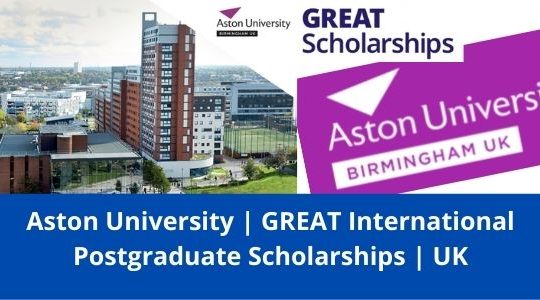 ✅ Aston University | GREAT International Postgraduate Scholarships | UK | 2022-2023