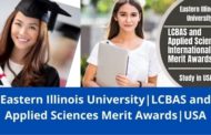 ✅ Eastern Illinois University | LCBAS and Applied Sciences International Merit Awards | USA | 2022-2023