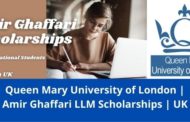 ✅ Queen Mary University of London | Amir Ghaffari LLM Scholarships | International Students | UK | 2022-2023