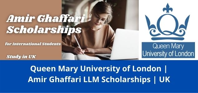 Amir Ghaffari Latest LLM Scholarships, UK-2022