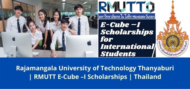Latest RMUTT E-Cube –I Scholarships, Thailand-2022