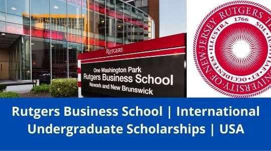 Rutgers Business School Undergraduate Scholarship, USA-2022