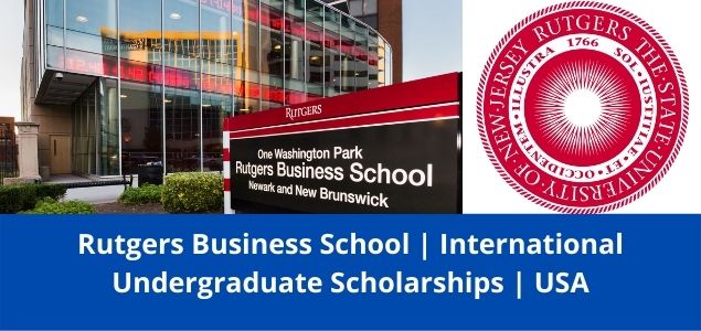 Rutgers Business School Undergraduate Scholarship, USA-2022
