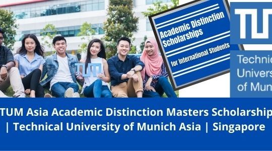 TUM Latest Masters Scholarship, Singapore-2022