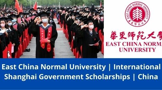 ✅ Latest Undergraduate & PhD Shanghai Government Scholarships, China, 2022