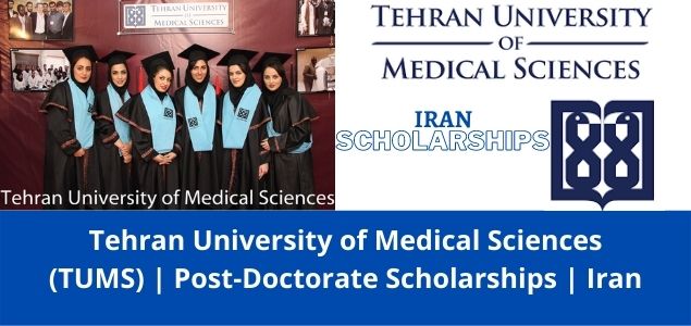 TUMS Latest Postdoctorate Scholarships Iran-2022